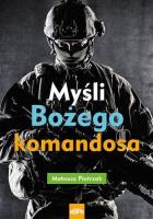 Myśli Bożego komandosa. Autor: Mateusz Pietrzak. SmakLiter.pl Okładka książki Myśli Bożego komandosa