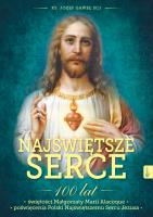 Najświętsze Serce. 100 lat świętości. Autor: Józef Gaweł. SmakLiter.pl Okładka książki Najświętsze Serce. 100 lat świętości