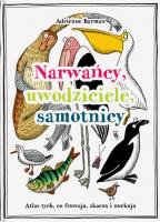 Narwańcy, uwodziciele, samotnicy. Autor: Barman Adrienne. SmakLiter.pl Okładka książki Narwańcy, uwodziciele, samotnicy
