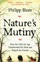 Nature's Mutiny. Autor: Blom Philipp. SmakLiter.pl Okładka książki Nature's Mutiny
