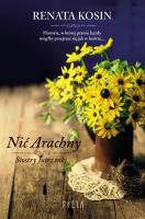 NIĆ ARACHNY SIOSTRY JUTRZENKI WYD. KIESZONKOWE. Autor: Kosin Renata. SmakLiter.pl Okładka książki NIĆ ARACHNY SIOSTRY JUTRZENKI WYD. KIESZONKOWE