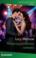 Nieprzypadkowy romans / Światowe Życie Ekstra. Autor: Monroe Lucy. SmakLiter.pl Okładka książki Nieprzypadkowy romans / Światowe Życie Ekstra