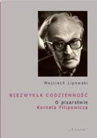 Niezwykła codzienność. Autor: Lipowski Wojciech. SmakLiter.pl Okładka książki Niezwykła codzienność