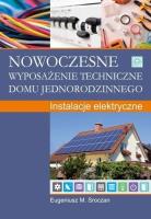 Nowoczesne wyposażenie techniczne domu.... Autor: dr inż. Eugeniusz M. Sroczan. SmakLiter.pl Okładka książki Nowoczesne wyposażenie techniczne domu...