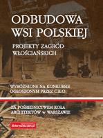 Odbudowa wsi polskiej. Autor: praca zbiorowa. SmakLiter.pl Okładka książki Odbudowa wsi polskiej
