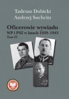 Oficerowie wywiadu WP i PSZ w latach 1939-1945. Autor: Dubicki Tadeusz, Suchcitz Andrzej. SmakLiter.pl Okładka książki Oficerowie wywiadu WP i PSZ w latach 1939-1945