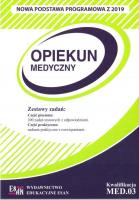 Opiekun medyczny. Kwalifikacja MED.03 NPP. Autor:   Praca zbiorowa. SmakLiter.pl Okładka książki Opiekun medyczny. Kwalifikacja MED.03 NPP