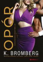 Opór Niegodziwe Rozrywki. Autor: K. Bromberg. SmakLiter.pl Okładka książki Opór Niegodziwe Rozrywki