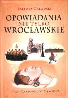 Okładka książki Opowiadania nie tylko wrocławskie