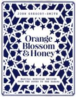 Orange Blossom and Honey. Autor: Gregory-Smith John. SmakLiter.pl Okładka książki Orange Blossom and Honey
