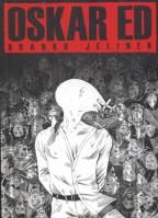 Oskar Ed. Autor: Jelinek Branko. SmakLiter.pl Okładka książki Oskar Ed