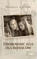 Osobowość plus dla rodziców. Autor: Littauer Florence. SmakLiter.pl Okładka książki Osobowość plus dla rodziców