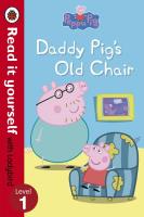 Okładka książki Peppa Pig: Daddy Pig's Old Cha