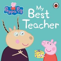 Okładka książki Peppa Pig: My Best Teacher