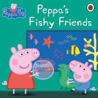 Okładka książki Peppa Pig: Peppa's Fishy Frien