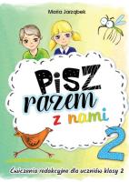 Pisz razem z nami cz.2. Autor: Maria Jarząbek. SmakLiter.pl Okładka książki Pisz razem z nami cz.2
