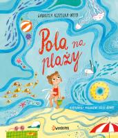 Pola na plaży. Autor: Rzepecka-Weiss Gabriela. SmakLiter.pl Okładka książki Pola na plaży
