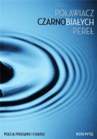Okładka książki Poławiacz czarnobiałych pereł