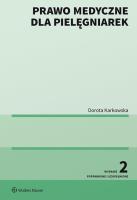 Prawo medyczne dla pielęgniarek. Autor: Karkowska Dorota. SmakLiter.pl Okładka książki Prawo medyczne dla pielęgniarek