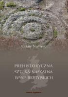 Okładka książki Prehistoryczna sztuka naskalna Wysp Brytyjskich