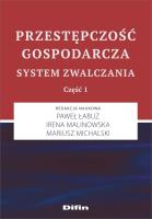 Przestępczość gospodarcza. Autor: Paweł Łabuz Irena Malinowska Mariusz Michalski redakcja naukowa. SmakLiter.pl Okładka książki Przestępczość gospodarcza