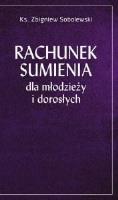 Rachunek sumienia dla młodzieży i dorosłych. Autor: ks. Zbigniew Sobolewski. SmakLiter.pl Okładka książki Rachunek sumienia dla młodzieży i dorosłych