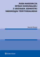 Rada nadzorcza spółki komunalnej z udziałem jednostki samorządu terytorialnego. Autor: Fleszer Dorota. SmakLiter.pl Okładka książki Rada nadzorcza spółki komunalnej z udziałem jednostki samorządu terytorialnego