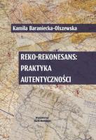 Okładka książki Reko-rekonesans: praktyka autentyczności