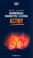 Rekomendacje diagnostyki i leczenia astmy. Autor: Adam Antczak, Agata Dutkowska. SmakLiter.pl Okładka książki Rekomendacje diagnostyki i leczenia astmy