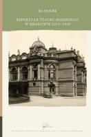 Repertuar Teatru Miejskiego w Krakowie 1913-1918. Autor: Michalik Jan. SmakLiter.pl Okładka książki Repertuar Teatru Miejskiego w Krakowie 1913-1918