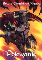 Rycerz Ciernistego Krzewu T.2 Polowanie. Autor: Kuca Dawid. SmakLiter.pl Okładka książki Rycerz Ciernistego Krzewu T.2 Polowanie