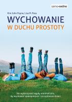 Samo Sedno. Wychowanie w duchu prostoty. Autor: Kim John Payne, Lisa M. Ross, Katarzyna Iwańska. SmakLiter.pl Okładka książki Samo Sedno. Wychowanie w duchu prostoty