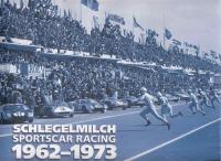 Schlegelmilch. Sportscar Racing 1962-1973. Autor: Tremayne David, Rainer W. Schlegelmilch. SmakLiter.pl Okładka książki Schlegelmilch. Sportscar Racing 1962-1973