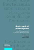 Słownik reduplikacji i powtórzeń polskich. Autor: Dobaczewski Adam, Piotr Sobotka, Żurowski Sebastian. SmakLiter.pl Okładka książki Słownik reduplikacji i powtórzeń polskich