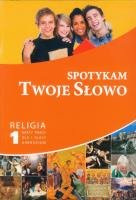 Spotykam Twoje Słowo 1 Religia Karty pracy. Wydawca: Gaudium. SmakLiter.pl Opakowanie Spotykam Twoje Słowo 1 Religia Karty pracy