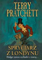 Spryciarz z Londynu. Autor: Terry Pratchett. SmakLiter.pl Okładka książki Spryciarz z Londynu