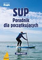 SUP Poradnik dla początkujących. Autor: Bassett Simon. SmakLiter.pl Okładka książki SUP Poradnik dla początkujących