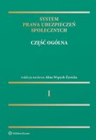 Okładka książki System prawa ubezpieczeń społecznych Tom 1