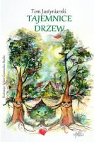 Okładka książki Tajemnice drzew / Białe Pióro