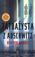 TATUAŻYSTA Z AUSCHWITZ WYD. KIESZONKOWE. Autor: Heather Morris. SmakLiter.pl Okładka książki TATUAŻYSTA Z AUSCHWITZ WYD. KIESZONKOWE