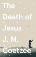 The Death of Jesus. Autor: Coetzee 	J.M.. SmakLiter.pl Okładka książki The Death of Jesus