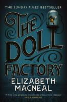 The Doll Factory. Autor: Macneal Elizabeth. SmakLiter.pl Okładka książki The Doll Factory