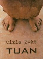 Tuan. Autor: Zyke Cizia. SmakLiter.pl Okładka książki Tuan
