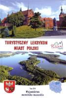 Turystyczny leksykon miast Polski. Województwo warmińsko - mazurskie. Autor: Franczukowski Zbigniew. SmakLiter.pl Okładka książki Turystyczny leksykon miast Polski. Województwo warmińsko - mazurskie