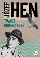 Twarz pokerzysty. Autor: Józef Hen. SmakLiter.pl Okładka książki Twarz pokerzysty