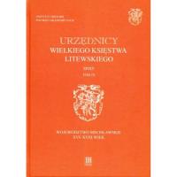 Urzędnicy Wielkiego Księstwa Litewskiego Spisy t.9. Wydawca: Instytut Historii PAN. SmakLiter.pl Opakowanie Urzędnicy Wielkiego Księstwa Litewskiego Spisy t.9