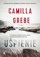 Uśpienie. Autor: Grebe Camilla. SmakLiter.pl Okładka książki Uśpienie