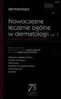 W Gabinecie Lekarza Specjalisty Dermatologia Nowoczesne leczenie ogólne w dermatologii Część 1. Autor: red. Joanna Narbutt. SmakLiter.pl Okładka książki W Gabinecie Lekarza Specjalisty Dermatologia Nowoczesne leczenie ogólne w dermatologii Część 1
