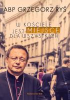 W Kościele jest miejsce dla wszystkich. Autor: Foryś Grzegorz. SmakLiter.pl Okładka książki W Kościele jest miejsce dla wszystkich