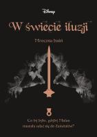 W świecie iluzji. Mroczna baśń. Autor: Elizabeth Lim. SmakLiter.pl Okładka książki W świecie iluzji. Mroczna baśń